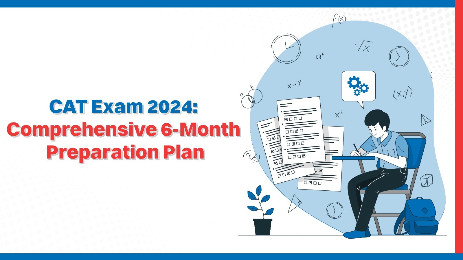 CAT Exam 2024 Comprehensive 6-Month Preparation Plan.jpg